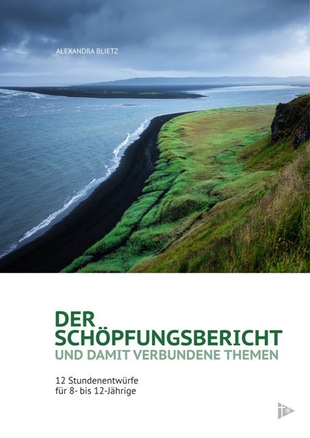 Der Schöpfungsbericht und damit verbundene Themen